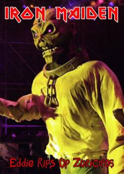 Iron Maiden (UK-1) : Eddie Rips Up Zurich 05 (DVD)